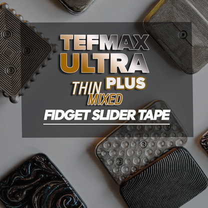 Fidget Tape for Sliders | TEFMAX Ultra EDC playforbeans